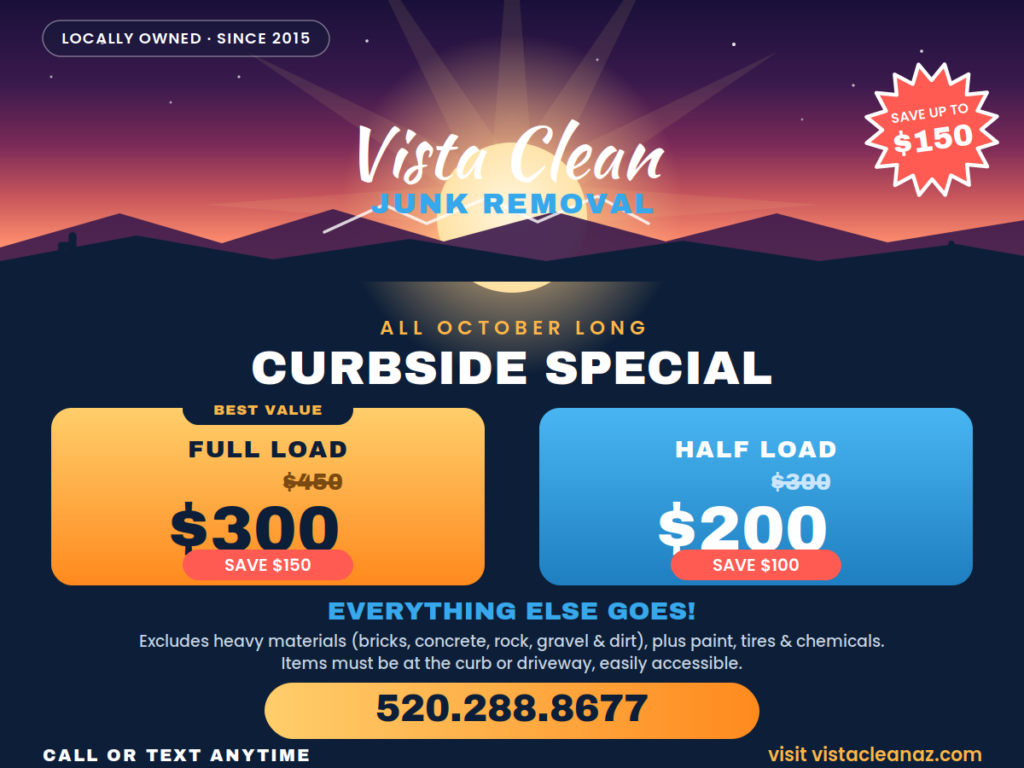 Vista Clean Junk Removal Special Offer curbside special for a pre-holiday cleanout in Tucson, AZ